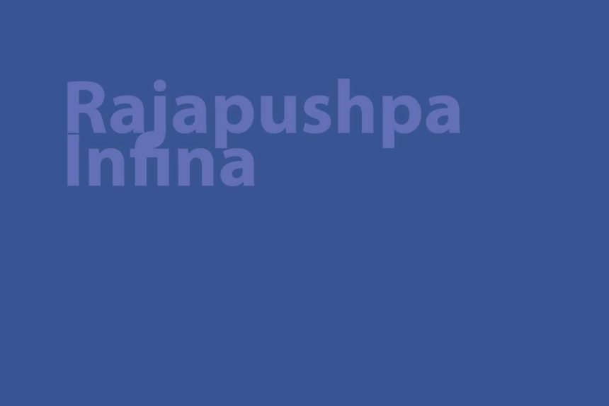 Rajapushpa Infina