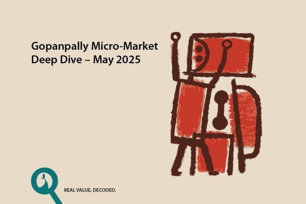 Gopanpally Micro-Market Deep Dive – May 2025