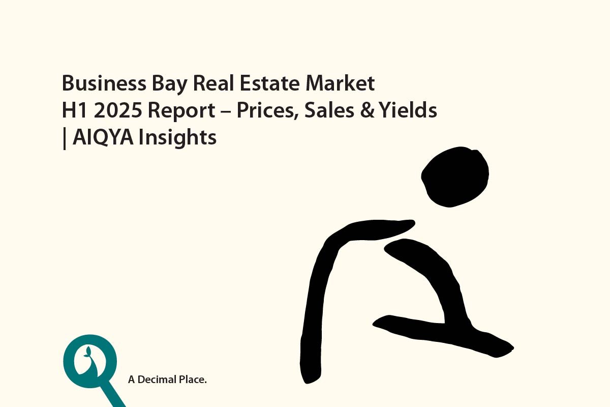 Business Bay Real Estate Market H1 2025