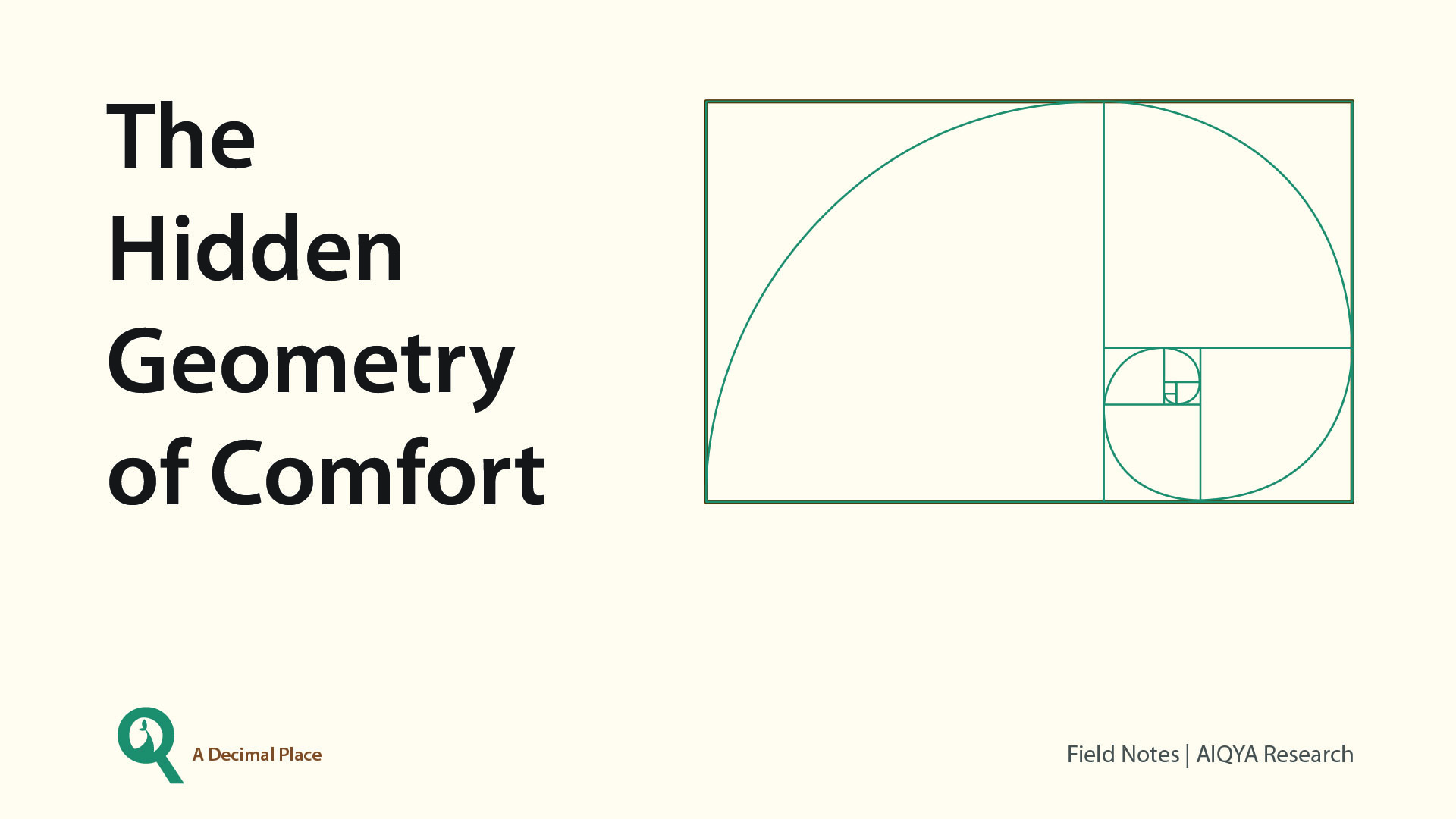 The Hidden Geometry of Comfort | Field Notes by AIQYA Research
