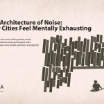 Poster announcing 'The Architecture of Noise: Why Cities Feel Mentally Exhausting' with a dramatic abstract bar motif on the right and a small AIQYA Habitat Studies logo bottom left.